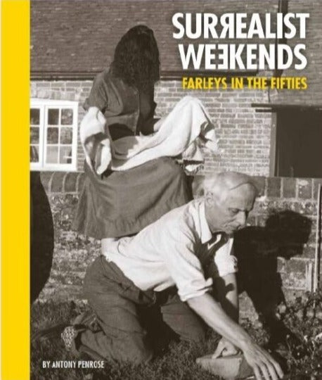 Surrealist Weekends. Farleys in the Fifties