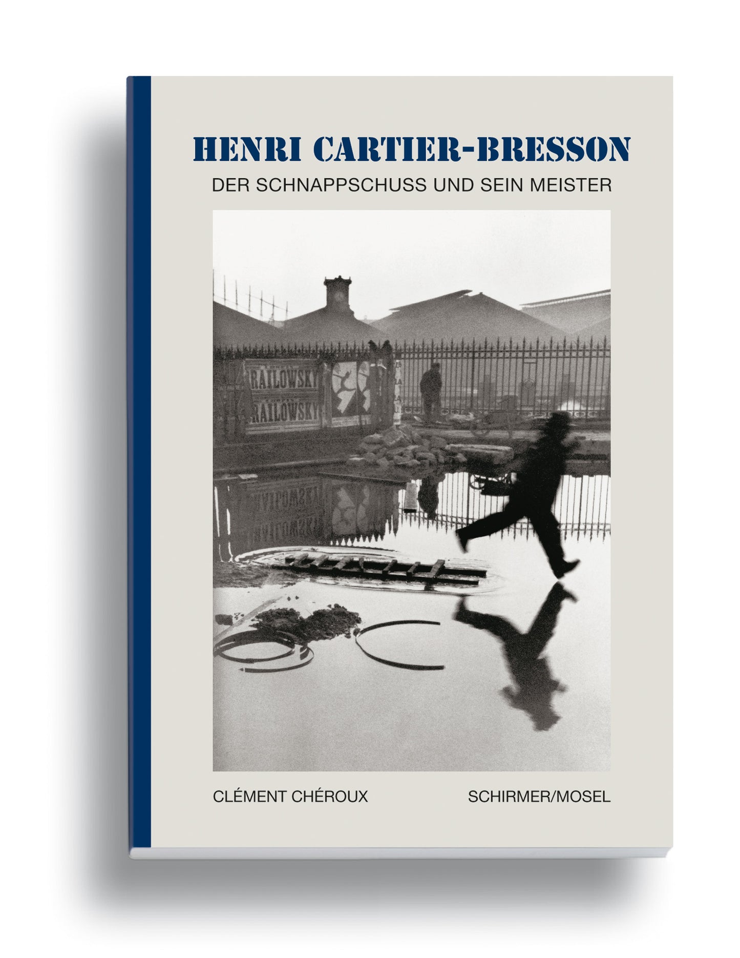 Henri Cartier-Bresson. Der Schnappschuss und sein Meister